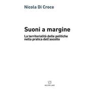 Suoni a margine. La territorialità delle politiche nella pratica dell'ascolto