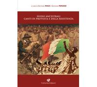 Suoni ancestrali, canti di protesta e della resistenza