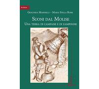 Suoni dal Molise. Una terra di campane e di zampogne