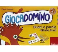 Suoni e parole. Sillabe finali. Giocadomino - Fogarolo Flavio