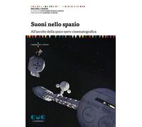 Suoni nello spazio. All'ascolto della space opera cinematografica