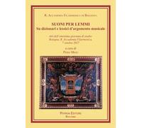 Suoni per Lemmi. Su dizionari e lessici d'argomento musicale