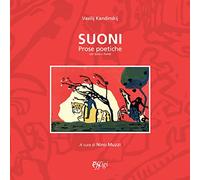 Suoni. Prose poetiche. Parole come suoni, suoni come parole