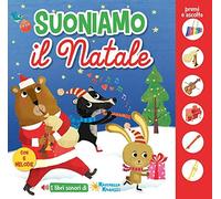 Suoniamo il Natale. Ediz. illustrata: UNICO