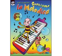 Suoniamo la melodica. Con CD Audio