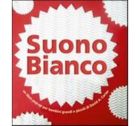 Suono bianco. Libro pop-up - Carter David A.