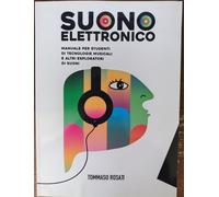 Suono elettronico di Tommaso Rosati - Editore: Youcanprint, 2022