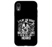 Suono il Basso perché mi piace essere sentito non ascoltato Bass Custodia per iPhone XR