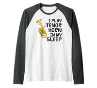 Suono il corno tenore nel sonno, musicista divertente Maglia con Maniche Raglan