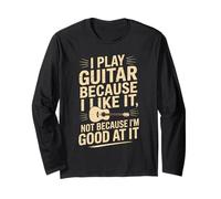 Suono la Chitarra perché Non Mi Piace perché Sono Bravo a Farlo Maglia a Manica