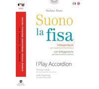 Suono la fisa. 14 brani facili per imparare la fisarmonica con diteggiatura per fisarmonica a tastiera. Partitura. Ediz. italiana e inglese