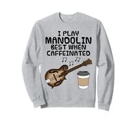 Suono Meglio Il mandolino Quando Sono caffeinato Felpa
