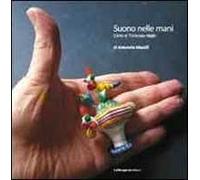 Suono nelle mani. L'arte di Tommaso Niglio