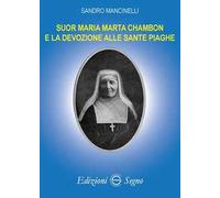 Suor Maria Marta Chambon e la devozione alle sante piaghe
