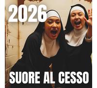 SUORE AL CESSO Calendario 2026: Idee Regalo Stupide - Babbo Natale Segreto - Dal