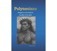 Supaphon Ourais Polynesians Navigators of the Pacific & Guardian of (Tascabile)