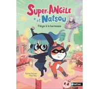Super-Angèle et Natsou - Piège à la kermesse