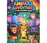 Super Animal Adventures :- A very Fun Coloring book for Children. Mind teasing Colouring book