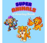 Super Animals - Colouring Book
