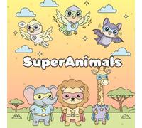 Super Animals: Super Cute Coloring Book