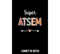 super ATSEM coeur boho: Carnet de notes ATSEM | Bloc notes A5 (6x9 pouces - 15,24 x 22,86 cm) | 100 pages lignées à remplir