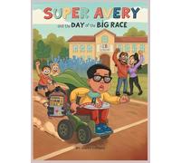 Super Avery and the Day of the Big Race