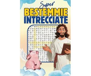 Super Bestemmie Intrecciate: Il potere liberatorio dell’enigmistica blasfema contro ansia e stress | idea regalo divertente | libri divertenti