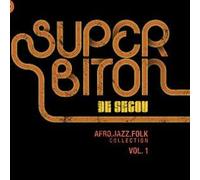 Super Biton De Se'gou - Afro-Jazz-Folk Collection Vol.1