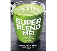 Jason Vale Super Blend Me (Tascabile)