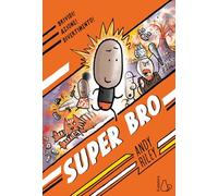 Super Bro. Un supereroe in città