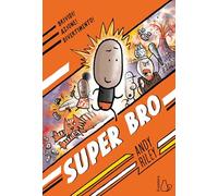 Super Bro. Un supereroe in città