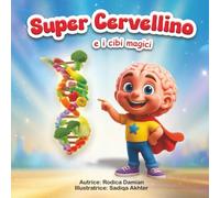 Super Cervellino e i cibi magici