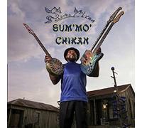 Super Chikan - Sum' Mo' Chikan