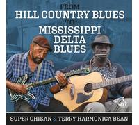 Super Chikan & Terry Harmonica Bean - From Hill Country Blues To Mississippi Delta Blues