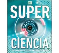 Super ciencia (Super Science Encyclopedia) (Copertina rigida)