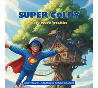 Super Colby: The Hero Within