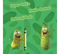 Super Colt's Pickle Packed Coloring Book
