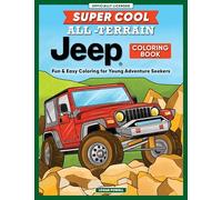 Super Cool All-Terrain Jeep (R) Coloring Book: Fun & Easy Coloring for Young Adventure Seekers (Happy Fox Books)