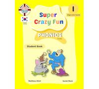 Super Crazy Fun Phonics Book 1 Student Book: Second Edition Korean Version