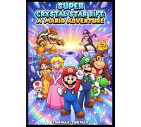Super Crystal Star Rift: A Mario Adventure