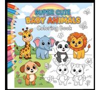 super cute baby animals coloring book