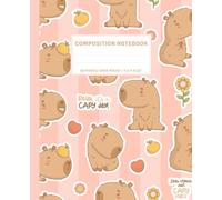 Super Cute Capybara Back to School Composition Notebook for Girls, Kids, Teens, Students: Pastel Pink & Beige Wide Ruled Kawaii Preppy Aesthetic Journal Summer Love Hears & Flowers Stationery