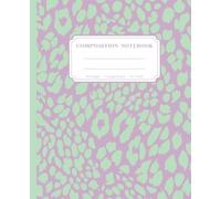 Super Cute Girly Pastel Green Mint Matcha & Pink Leopard Aesthetic Animal Print College Ruled Composition Notebook: Preppy Journal for Girls, Woman, ... for Teen, Teens, Girl Boss, Working Notes