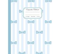 Super Cute Preppy Aesthetic Composition Notebook Pastel Blue & White Coquette Bows: Wide Ruled Journal for All Ages for Girls, Kids, Teens, Y2K Cool Girly School Supply .
