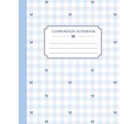 Super Cute Preppy Aesthetic Composition Notebook: Pastel Blue & White Coquette Bows | Wide Ruled Journal for Girls, Kids, Teens; Y2K Cool Girly School Supply