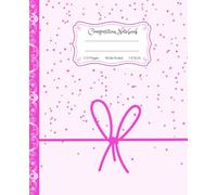Super Cute Preppy Aesthetic Composition Notebook Pastel Pink Coquette Bow: Wide Ruled Journal |110 pages| for Girls, Kids, Teens for All Ages, Y2K Cool Girly School Supply With Vintage Details.