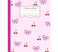 Super Cute Preppy Aesthetic Composition Notebook Pastel Pink Coquette Bows & Cherries: Wide Ruled Journal |110 pages| for Girls, Kids, Teens for All ... Girly School Supply With Vintage Details.