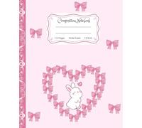 Super Cute Preppy Aesthetic Composition Notebook Pastel Pink Coquette Bows & Cute Rabbit: Wide Ruled Journal |110 pages| for Girls, Kids, Teens for ... Girly School Supply With Vintage Details.