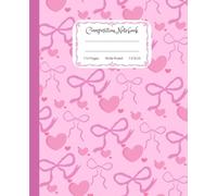 Super Cute Preppy Aesthetic Composition Notebook Pastel Pink Coquette Bows: Wide Ruled Journal |110 pages| for Girls, Kids, Teens for All Ages, Y2K Cool Girly School Supply With Vintage Details.