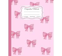 Super Cute Preppy Aesthetic Composition Notebook Pastel Pink Coquette Bows: Wide Ruled Journal |110 pages| for Girls, Kids, Teens for All Ages, Y2K Cool Girly School Supply With Vintage Details.